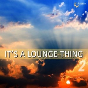  It's a Lounge Thing Vol. 2 (2014) 