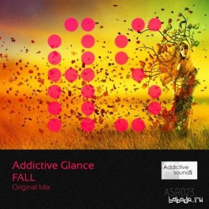  Addictive Glance - Fall 