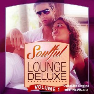  Soulful Lounge Deluxe Vol. 1 (2014) 