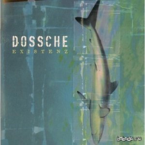  Dossche - Existenz (2003) 