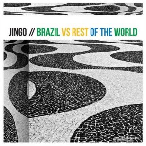  Jingo - Brazil vs. Rest of the World (2014) 