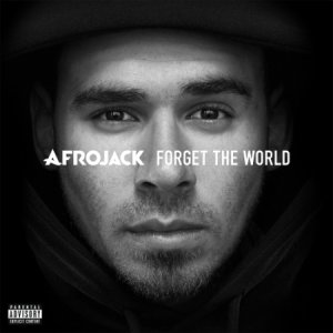  Afrojack - Forget The World (Deluxe) 2014 