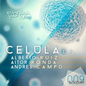  Alberto Ruiz - Celula EP 