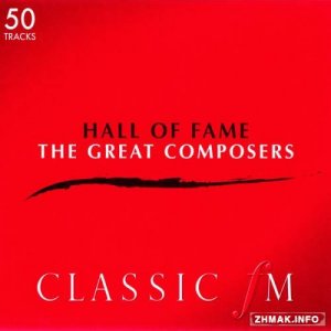  Classic FM: Hall of Fame - The Great Composers (4CD Box set) (2004) 