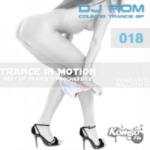  DJ Rom - Counting Trance EP 018 (2014) 