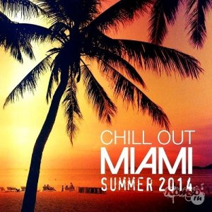  Chill Out Miami Summer (2014) 