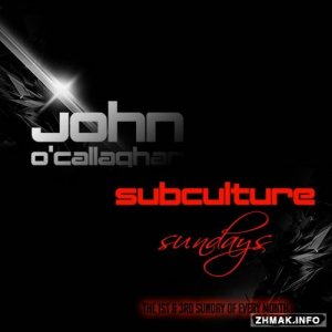  John O'Callaghan & Sebastian Brandt - Subculture Sundays (2014-05-18) 