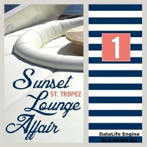  St. Tropez Sunset Lounge Affair 1 (2014) 