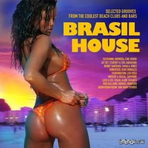  Brasil House Selected Grooves from the Coolest Beach Clubs and Bars (2014) 