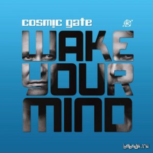  Cosmic Gate - Wake Your Mind 008 (2014-05-30) 