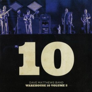  Dave Matthews Band - Warehouse 10 Volume 2 (2014) 