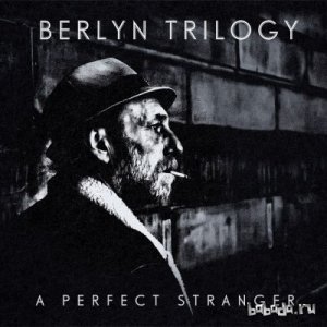  Berlyn Trilogy - A Perfect Stranger (2014) 