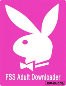  FSS Adult Downloader 1.0.0.1 + Portable 