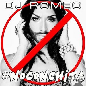  DJ Romeo - #NOCONCHITA (Single) (2014) 