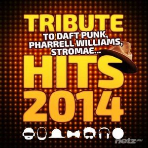  VA - Hits 2014 (Tribute to Daft Punk, Pharrell Williams, Stromae...) (2014) 
