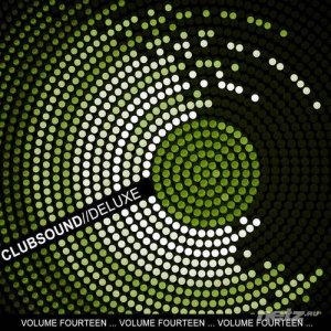  VA - Clubsound Deluxe, Volume Fourteen (2014) 