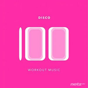  VA - 100 Disco Workout Music (2014) 