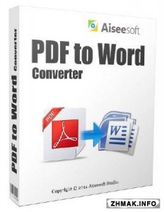  Aiseesoft PDF to Word Converter 3.2.8.22439 + Rus 