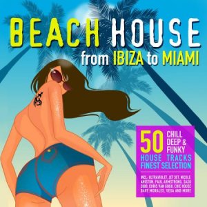  VA -Beach House From Ibiza to Miami (2014) 