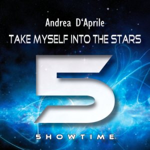  Andrea D'aprile - Take Myself Into The Stars (2014) 