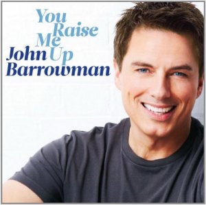  John Barrowman - You Raise Me Up (2014) 