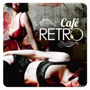  VA - Cafe Retro (2014) 