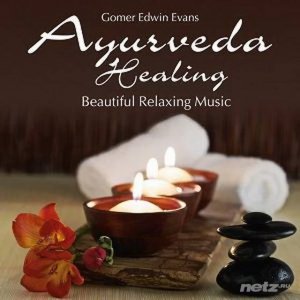  Gomer Edwin Evans - Ayurveda Healing. Beautiful Relaxing Music (2014) 