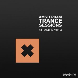  Amsterdam Trance Sessions Summer (2014) 