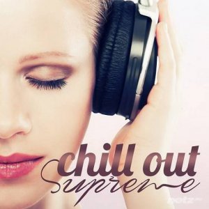  VA - Chill Out Supreme (2014) 