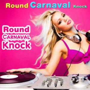  VA -Round Carnaval Knock (2014) 