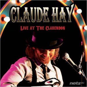  Claude Hay - Live At The Clarendon (2014) 