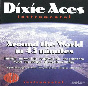  Dixie Aces - Around the world in 43 minutes (1995) 