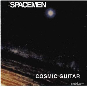  The Spacemen - Cosmic Guitar (1993) 