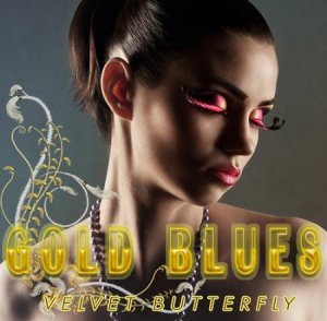  VA -Velvet Butterfly: Gold Blues (2014) 