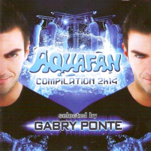  Aquafan Compilation 2k14 Selected By Gabry Ponte (2014) 