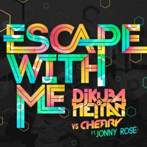  Dj Kuba & Ne!Tan Vs. Cherry Feat. Jonny Rose - Escape With Me (2014) 
