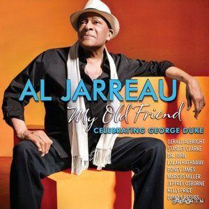  Al Jarreau - My Old Friend: Celebrating George Duke (2014) 