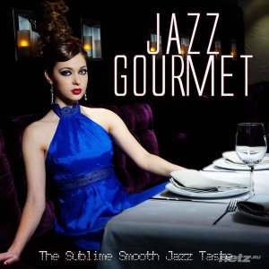  VA - Jazz Gourmet - The Sublime Smooth Jazz (2014) 