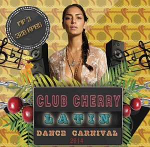  VA -Club Cherry Latin Dance Carnival (2014) 