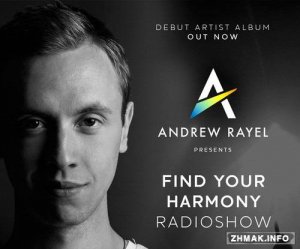 Andrew Rayel - Find Your Harmony Radioshow 001 / 004 