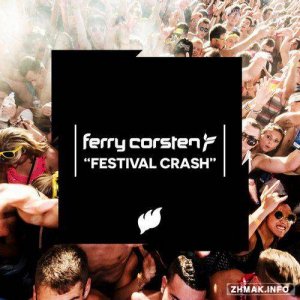  Ferry Corsten - Festival Crash 