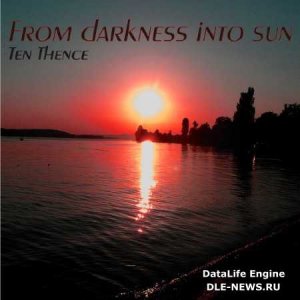  Ten Thence  From Darkness Into Sun (2014) 