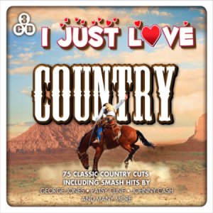  I Just Love Country - Various 3CD (2014) 