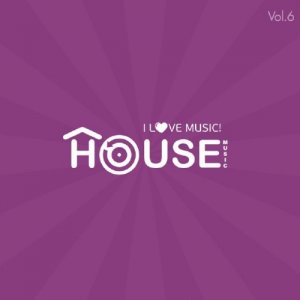  I Love Music ! - House Edition Vol.6 (2014) 