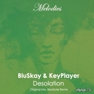  BluSkay & KeyPlayer - Desolation 