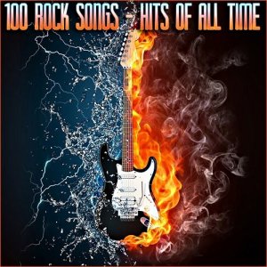  100 Rock Songs - Hits Of All Time (2014) 