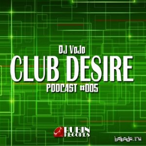  Dj VoJo - CLUB DESIRE #005 (2014) 