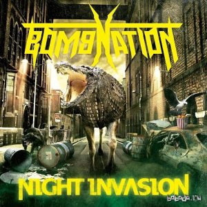  Bombnation - Night Invasion (2014) 