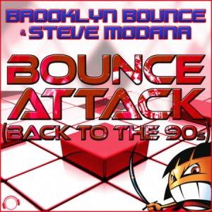  Brooklyn Bounce & Steve Modana - Bounce Attack (Back to the 90s) 2014 