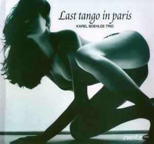  Karel Boehlee Trio - Last Tango In Paris (2006) FLAC 